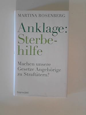 Seller image for Anklage: Sterbehilfe Martina Rosenberg for sale by ANTIQUARIAT FRDEBUCH Inh.Michael Simon
