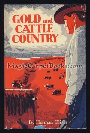 Immagine del venditore per Gold and Cattle Country venduto da Magic Carpet Books
