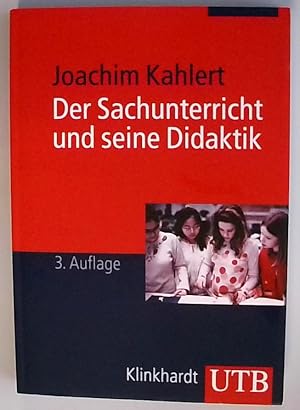 Der Sachunterricht und seine Didaktik Joachim Kahlert