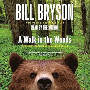 Seller image for A Walk in the Woods: Rediscovering America on the Appalachian Trail for sale by North America Trader, LLC