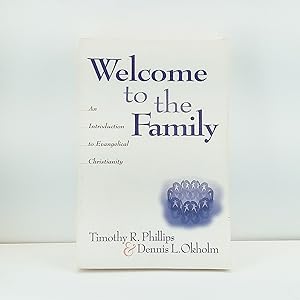 Image du vendeur pour Welcome to the Family: An Introduction to Evangelical Christianity mis en vente par Cat On The Shelf