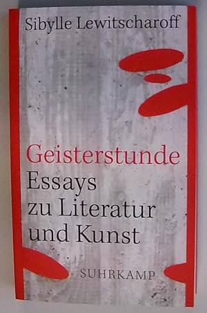 Geisterstunde: Essays zu Literatur und Kunst (suhrkamp taschenbuch) Essays zu Literatur und Kunst