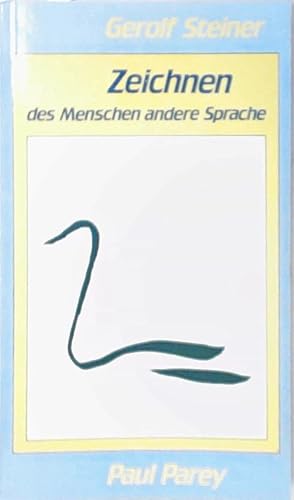 Bild des Verkufers fr Zeichnen - des Menschen andere Sprache von Gerolf Steiner zum Verkauf von Berliner Bchertisch eG