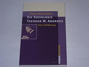 Bild des Verkufers fr Die Soziologie Theodor W. Adornos. Eine Einfhrung zum Verkauf von Der-Philo-soph