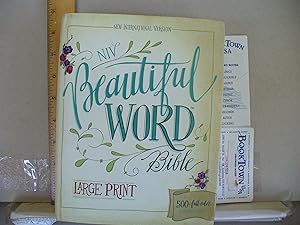 NIV, Beautiful Word Bible, Large Print, Hardcover: 500 Full-Color Illustrated Verses