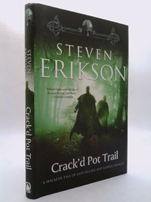 Image du vendeur pour Crack'd Pot Trail: A Malazan Tale of Bauchelain and Korbal Broach mis en vente par ThriftBooksVintage