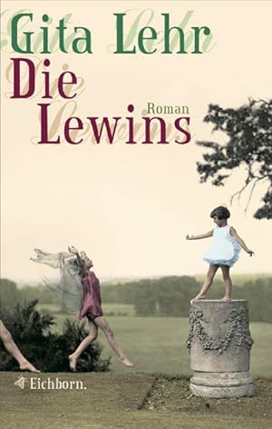 Seller image for Die Lewins: Roman Roman for sale by Antiquariat Buchhandel Daniel Viertel