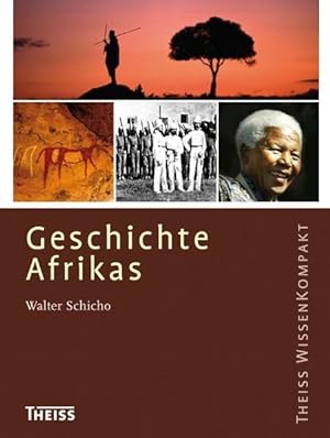 Bild des Verkufers fr Geschichte Afrikas Walter Schicho zum Verkauf von Antiquariat Buchhandel Daniel Viertel