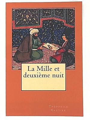 Bild des Verkufers fr La Mille et deuxime nuit zum Verkauf von Leserstrahl  (Preise inkl. MwSt.)