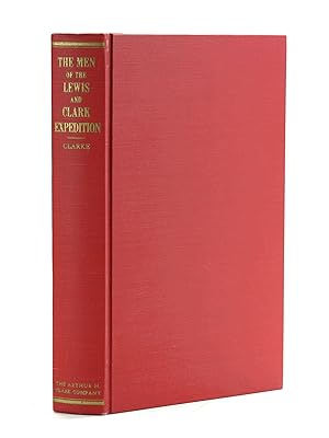 Immagine del venditore per The Men of the Lewis and Clark Expedition: A Biographical Roster of the Fifty-One Members and a Composite Diary of their Activities from all the Known Sources, (Western Frontiersmen Series XIV) venduto da Arches Bookhouse