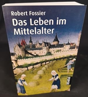 Imagen del vendedor de Das Leben im Mittelalter a la venta por ANTIQUARIAT Franke BRUDDENBOOKS
