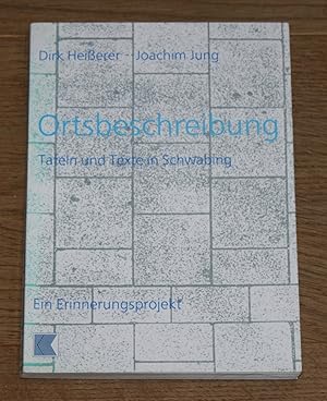 Seller image for Ortsbeschreibung. Tafeln und Texte in Schwabing. Ein Erinnerungsprojekt. for sale by Antiquariat Gallenberger