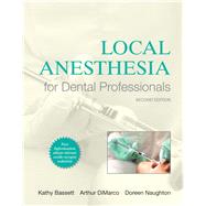 Seller image for Local Anesthesia for Dental Professionals, 2/e for sale by eCampus