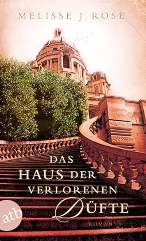 Image du vendeur pour Das Haus der verlorenen Dfte: Roman Roman mis en vente par Antiquariat Buchhandel Daniel Viertel