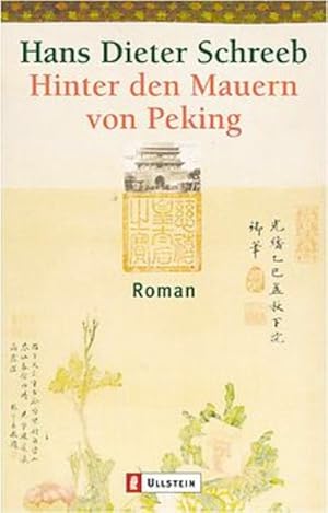 Bild des Verkufers fr Hinter den Mauern von Peking Roman zum Verkauf von Antiquariat Buchhandel Daniel Viertel