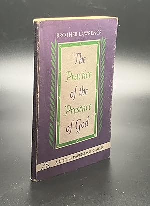 Imagen del vendedor de The Practice of the Presence of God: Being Conversations and Letters of Nicholas Herman of Lorraine a la venta por Furrowed Brow Books, IOBA