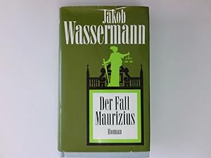 Seller image for Der Fall Maurizius Jakob Wassermann for sale by Antiquariat Buchhandel Daniel Viertel