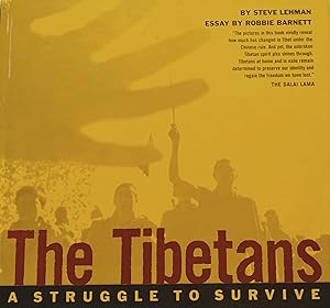 The Tibetans: A Struggle To Survive.