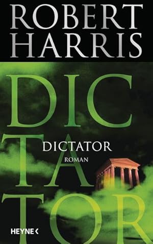 Bild des Verkufers fr Dictator: Roman (Cicero, Band 3) Roman zum Verkauf von Antiquariat Buchhandel Daniel Viertel