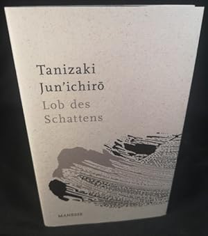 Bild des Verkufers fr Lob des Schattens Entwurf einer japanischen sthetik - bersetzt von Eduard Klopfenstein zum Verkauf von ANTIQUARIAT Franke BRUDDENBOOKS