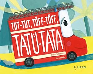 Image du vendeur pour Tut-Tut, Tff-Tff, Tat-Tata mis en vente par Express-Buchversand