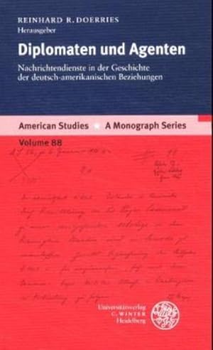 Immagine del venditore per Diplomaten und Agenten : Nachrichtendienste in der Geschichte der deutsch-amerikanischen Beziehungen venduto da AHA-BUCH GmbH