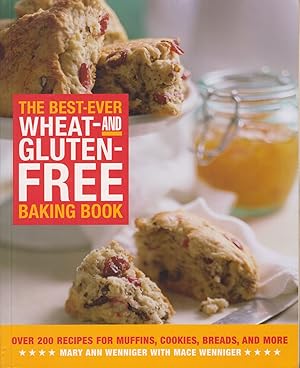 Seller image for The Best-Ever Wheat-and-Gluten-Free Baking Book for sale by Adventures Underground