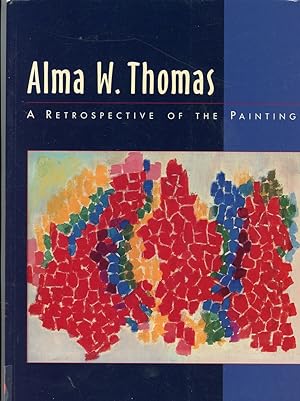 Alma W. Thomas: A Retrospective of the Paintings