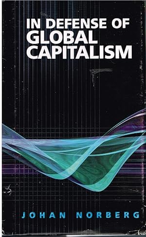 Immagine del venditore per In Defense of Global Capitalism venduto da First Class Used Books