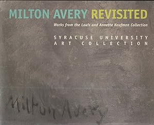MILTON AVERY REVISITED Works from the Louis and Annette Kaufman Collection