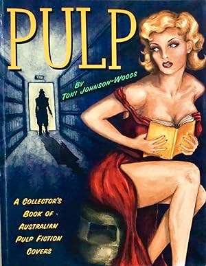 Seller image for PULP. A Collector's book of Australian pulp fiction covers for sale by Earth's Magic