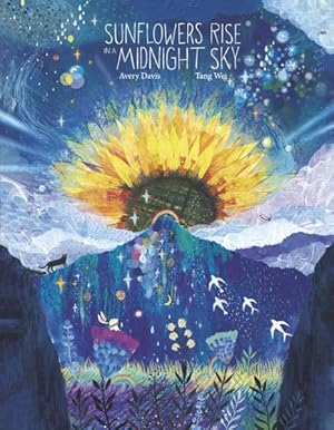 Bild des Verkufers fr Sunflowers Rise in a Midnight Sky zum Verkauf von GreatBookPrices