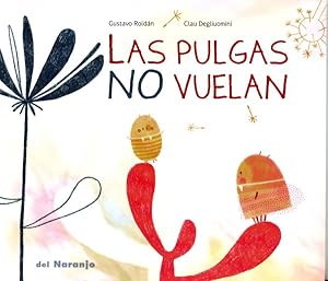 Bild des Verkufers fr Las pulgas no vuelan / Fleas Don't Fly -Language: Spanish zum Verkauf von GreatBookPrices