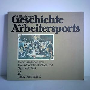 Seller image for Illustrierte Geschichte des Arbeitersports for sale by Celler Versandantiquariat