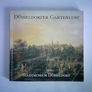 Imagen del vendedor de Dsseldorfer Gartenlust a la venta por Celler Versandantiquariat