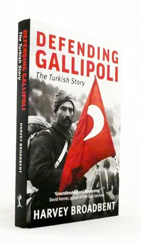Immagine del venditore per Defending Gallipoli. The Turkish Story venduto da Adelaide Booksellers