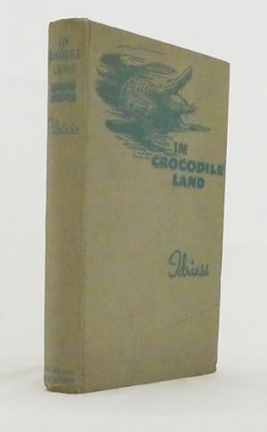 Bild des Verkufers fr In Crocodile Land. Wandering in Northern Australia zum Verkauf von Adelaide Booksellers