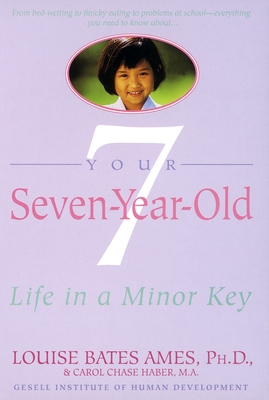 Seller image for Your Seven-Year-Old: Life in A Minor Key (Paperback or Softback) for sale by BargainBookStores