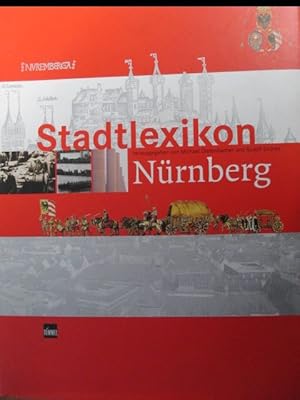 Stadtlexikon Nürnberg. Mit der Beilage Sonderdruck " Anhang 2. Auflage".