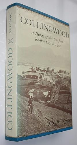 Collingwood: A History of the Area from Earliest Days to 1912. SIGNED