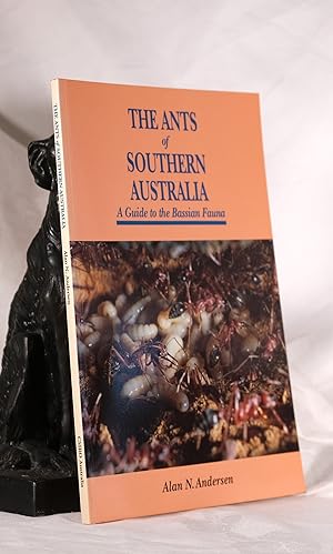THE ANTS OF SOUTH AUSTRALIA. A Guide To Bassian Fauna