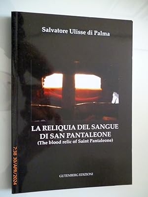 Immagine del venditore per LA RELIQUIA DEL SANGUE DI SAN PANTALEONE venduto da Historia, Regnum et Nobilia