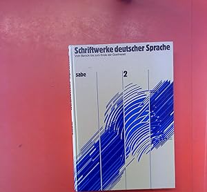 Immagine del venditore per Schriftwerke deutscher Sprache. Zweiter Band: Vom Barock bis zum Ende der Goethezeit venduto da biblion2