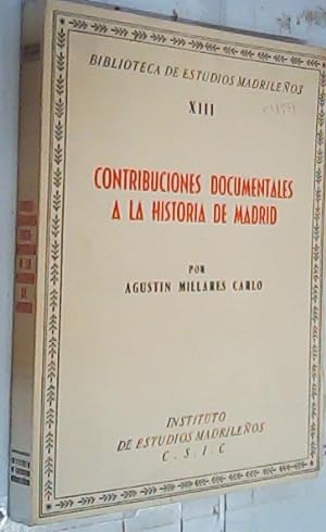 Seller image for Contribuciones documentales a la historia de Madrid for sale by Librera La Candela