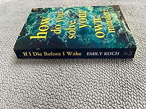 Image du vendeur pour If I Die before I Wake --- UNCORRECTED BOOK PROOF mis en vente par SAVERY BOOKS