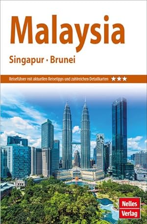 Bild des Verkufers fr Nelles Guide Reisefhrer Malaysia - Singapur - Brunei zum Verkauf von AHA-BUCH GmbH