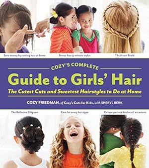 Immagine del venditore per Cozy's Complete Guide to Girls' Hair venduto da WeBuyBooks
