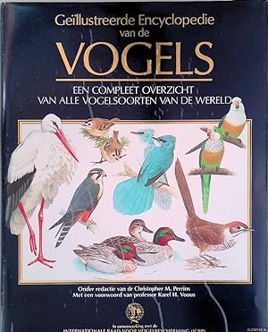Seller image for Gellustreerde encyclopedie van de vogels: een compleet overzicht van alle vogelsoorten van de wereld for sale by Klondyke