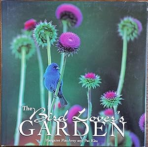 Seller image for The Bird Lover's Garden for sale by The Book House, Inc.  - St. Louis