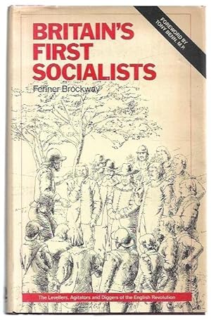 Seller image for Britain's First Socialists The Levellers, Agitators and Diggers of the English Revolution. for sale by City Basement Books